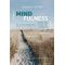Μέθοδος Mindfulness: Μάθε πώς να απολαμβάνεις τη ζωή σου