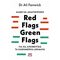 Μάθε να αναγνωρίζεις red flags, green flags