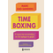 Timeboxing, Η τέχνη του να εστιάζεις σε ένα πράγμα τη φορά