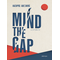Mind the gap