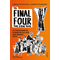 Τα Final Four της Ζωής τους