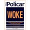 Το woke κίνημα δεν υπάρχει
