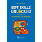 SOFT SKILLS UNLOCKED
