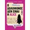 Ο δολοφόνος δεν είναι η Alice