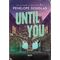Until you