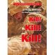 Kill! Kill! Kill! - Jimmy Massey Kill! Kill! Kill! - Jimmy Massey