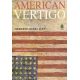 American Vertigo - Bernard - Henri Lévy American Vertigo - Bernard - Henri Lévy