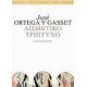 Αισθητικό Τρίπτυχο - José Ortega y Gasset Αισθητικό Τρίπτυχο - José Ortega y Gasset