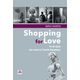 Shopping for Love Shopping for Love