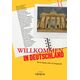 WILLOKOMMEN IN DEUTSCHLAND