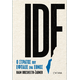 IDF. Ο στρατός που έφτιαξε ένα έθνος.